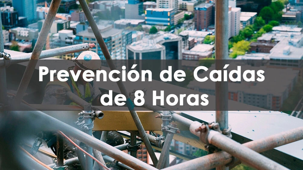 Curso de Prevención de Caídas de 8 Horas - Able Safety Consulting