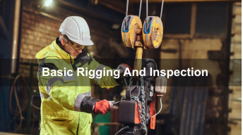 Basic Rigging And Inspection