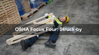 OSHA Focus Four: Struck-by