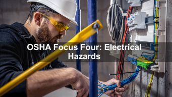 OSHA Focus Four: Electrical Hazards