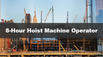 Hoist Machine Operator Training NYC, 8-Hour Hoist Machine Operator Course, Hoisting Machine Operator Certification, Construction Training NYC, Hoist Operator Safety Training, NYC Hoist Operator License, Hoist Machine Operation Course