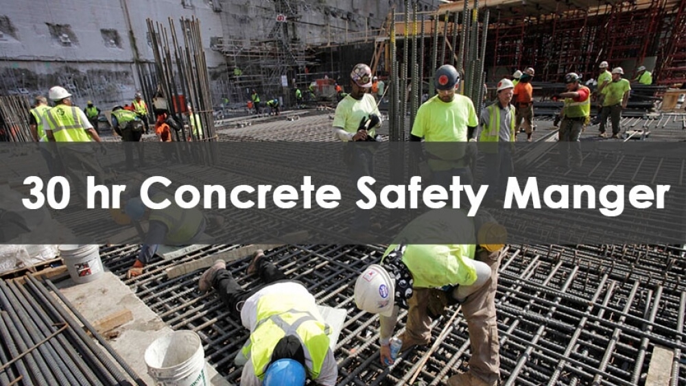 30 Hour Concrete Safety Manager Course offered by Able Safety Consulting